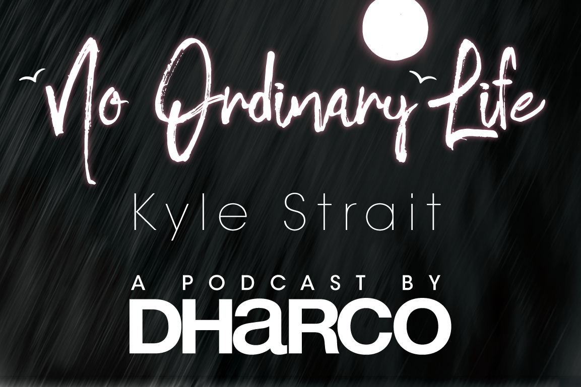 'No Ordinary Life' Podcast - EP. FOUR "Rampage, Ranches & Rattlesnakes" with Kyle Strait